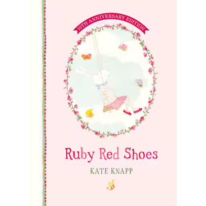 Ruby Red Shoes - 10th anniversary edition - Kate Knapp